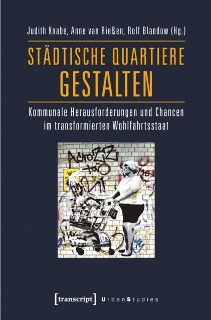 Rolf Blandow, Anne van Rieen, Judith Knabe - Städtische Quartiere gestalten, E-bok