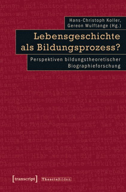 Gereon Wulftange, Hans-Christoph Koller - Lebensgeschichte als Bildungsprozess?, E-bok