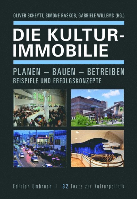Oliver Scheytt Oliver Scheytt, Gabriele Willems, Simone Raskob, Oliver Scheytt - Die Kulturimmobilie, E-bok