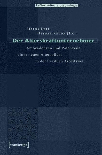 Heiner Keupp, Helga Dill - Der Alterskraftunternehmer, E-bok