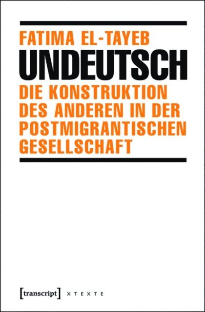 Fatima El-Tayeb - Undeutsch, E-bok