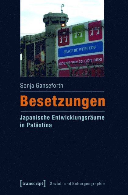 Sonja Ganseforth - Besetzungen - Japanische Entwicklungsräume in Palästina, E-bok