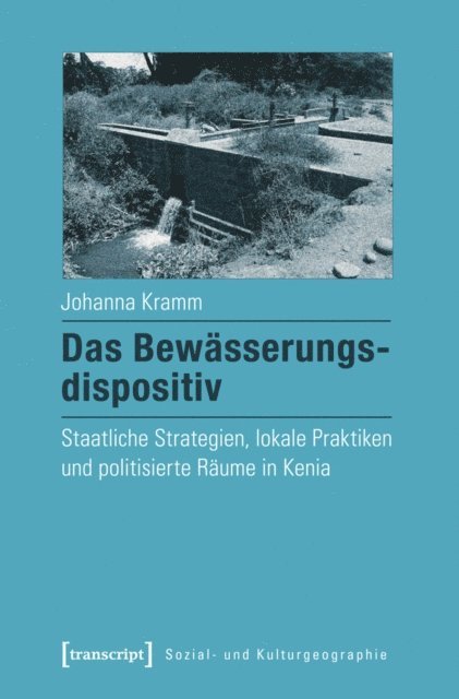 Johanna Kramm - Das Bewässerungsdispositiv, E-bok