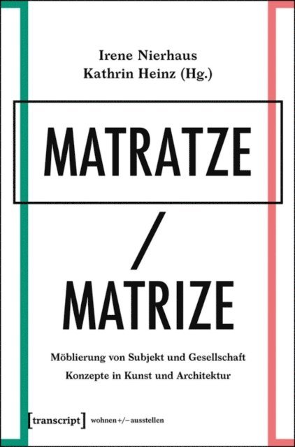 Kathrin Heinz, Irene Nierhaus - Matratze/Matrize, E-bok