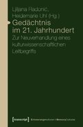 Gedÿchtnis im 21. Jahrhundert