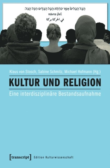 Michael Hofmann, Sabine Schmitz, Klaus von Stosch - Kultur und Religion, E-bok