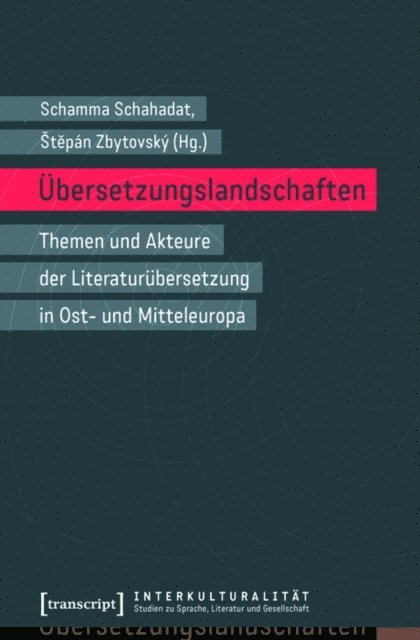 Stepan Zbytovsky, Schamma Schahadat - Übersetzungslandschaften, E-bok