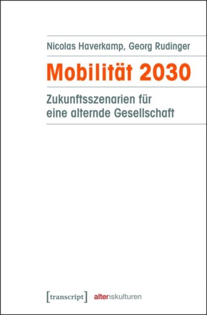 Georg Rudinger, Nicolas Haverkamp - Mobilität 2030, E-bok
