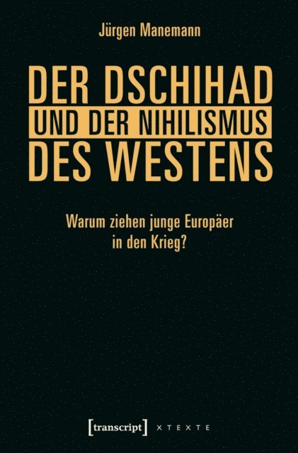 Jurgen Manemann - Der Dschihad und der Nihilismus des Westens, E-bok