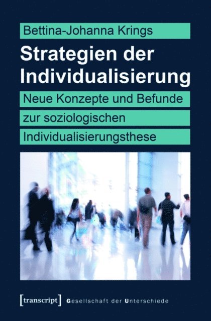 Bettina-Johanna Krings - Strategien der Individualisierung, E-bok