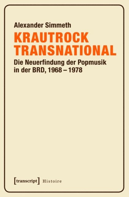 Alexander Simmeth - Krautrock transnational, E-bok