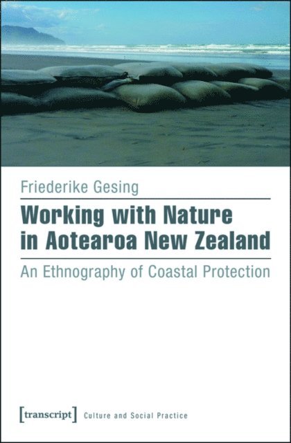 Friederike Gesing - Working with Nature in Aotearoa New Zealand, E-bok