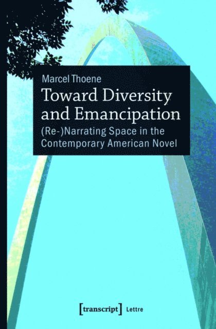 Marcel Thoene - Toward Diversity and Emancipation, E-bok
