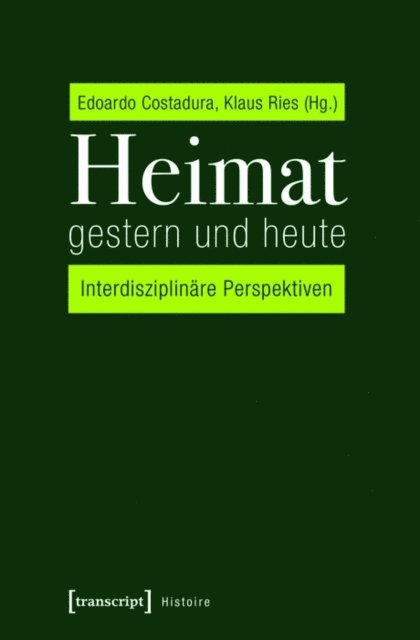 Klaus Ries, Edoardo Costadura - Heimat gestern und heute, E-bok