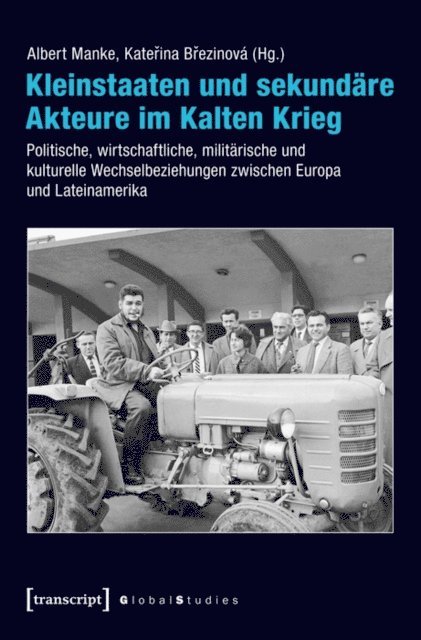 Katerina Brezinova, Albert Manke - Kleinstaaten und sekundäre Akteure im Kalten Krieg, E-bok