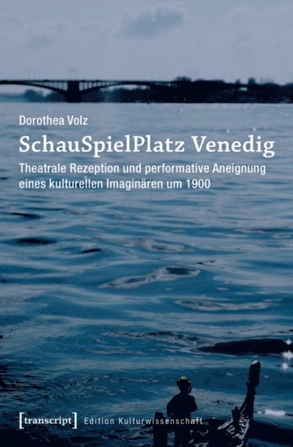 Dorothea Volz - SchauSpielPlatz Venedig, E-bok