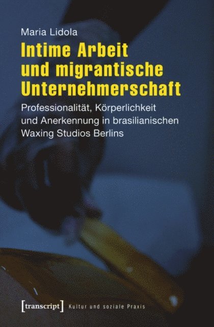 Maria Lidola - Intime Arbeit und migrantische Unternehmerschaft, E-bok