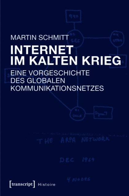 Martin Schmitt - Internet im Kalten Krieg, E-bok