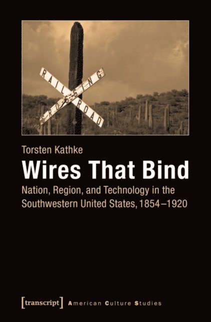Torsten Kathke - Wires That Bind, E-bok