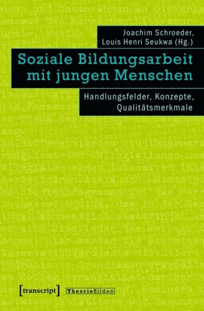Louis Henri Seukwa, Joachim Schroeder - Soziale Bildungsarbeit mit jungen Menschen, E-bok