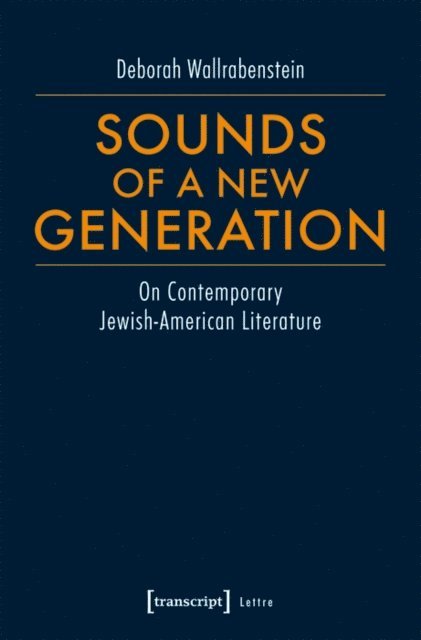 Deborah Wallrabenstein - Sounds of a New Generation, E-bok
