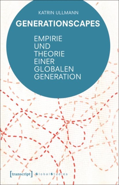 Katrin Ullmann - Generationscapes, E-bok
