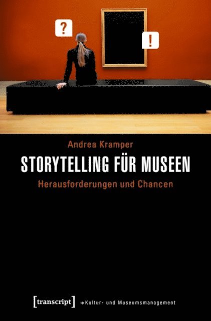 Andrea Kramper - Storytelling für Museen, E-bok