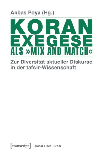Abbas Poya - Koranexegese als »Mix and Match«, E-bok