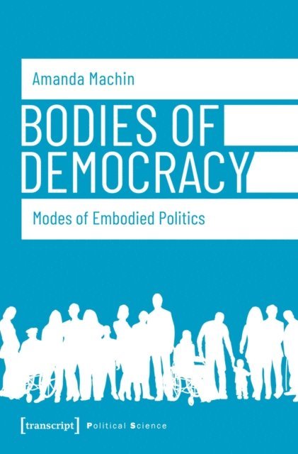 Amanda Machin - Bodies of Democracy, E-bok