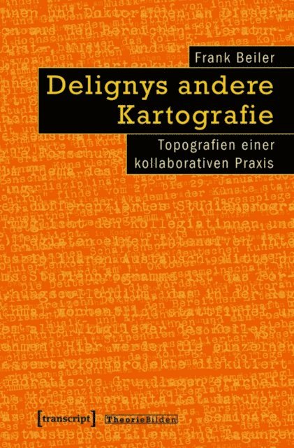 Frank Beiler - Delignys andere Kartografie, E-bok