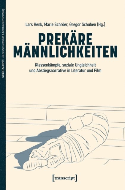 Gregor Schuhen, Marie Schroer, Lars Henk - Prekäre Männlichkeiten, E-bok