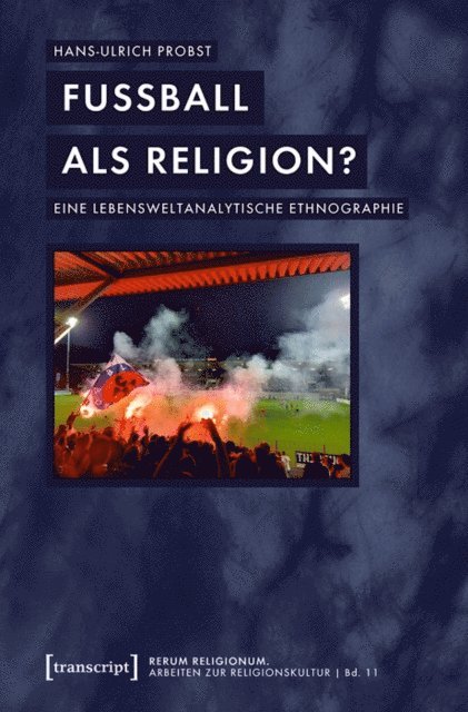 Hans-Ulrich Probst - Fußball als Religion?, E-bok
