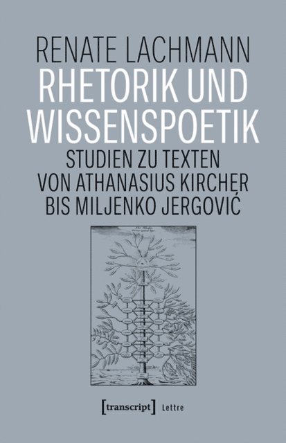 Renate Lachmann - Rhetorik und Wissenspoetik, E-bok