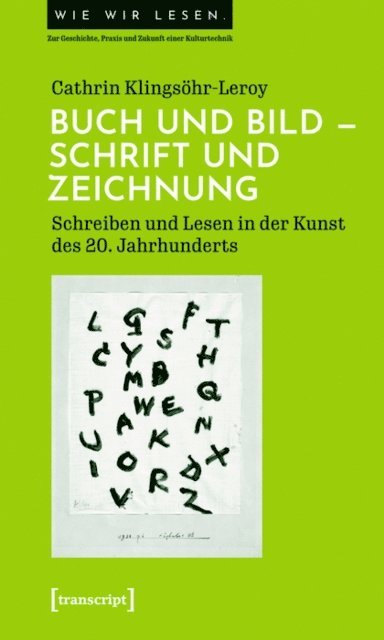 Cathrin Klingsohr-Leroy - Buch und Bild - Schrift und Zeichnung, E-bok