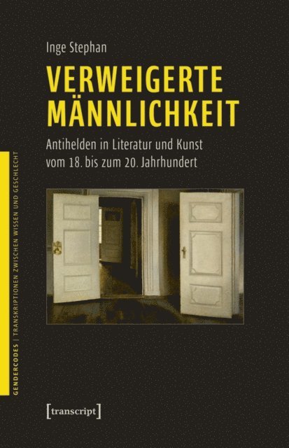 Inge Stephan - Verweigerte Männlichkeit, E-bok