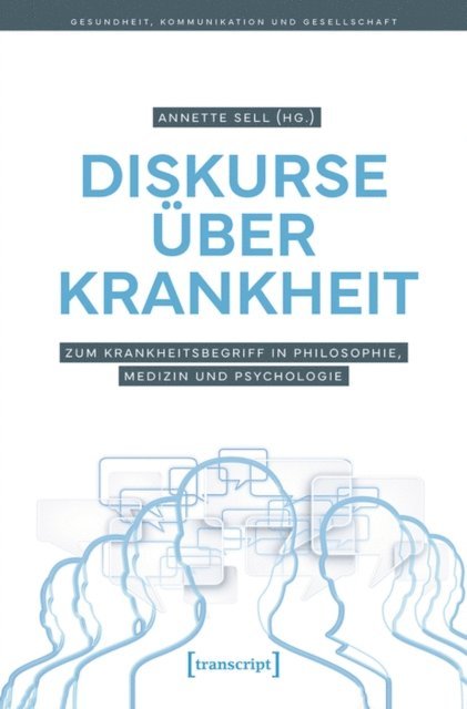 Annette Sell - Diskurse über Krankheit, E-bok