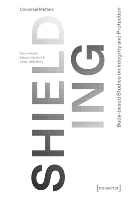 Janez Jansa, Sandra Umathum, Sandra Noeth - Shielding, E-bok