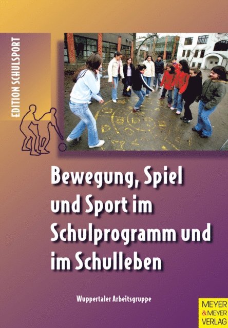 Pack Rolf-Peter, Aschebrock Heinz - Bewegung, Spiel und Sport im Schulprogramm und im Schulleben, E-bok. Tillgänglighet: Lägg i varukorg