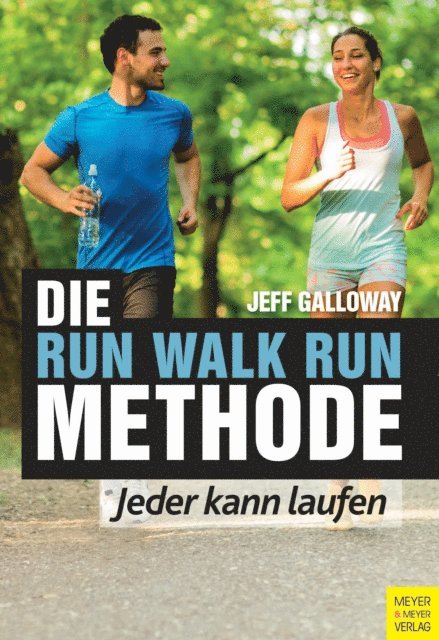 Jeff Galloway - Die Run Walk Run Methode, E-bok