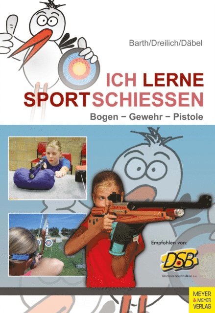 Dabel Steffen, Dreilich Beate, Barth Katrin - Ich lerne Sportschießen, E-bok