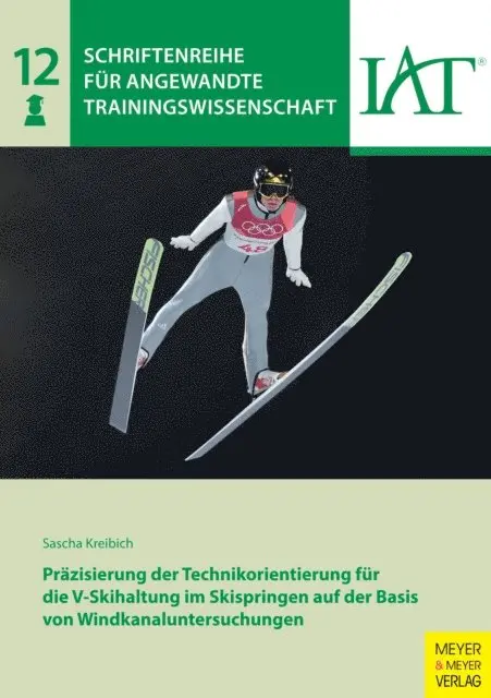 Präzisierung der Technikorientierung für die V-Skihaltung im Skispringen auf der Basis von Windkanaluntersuchungen