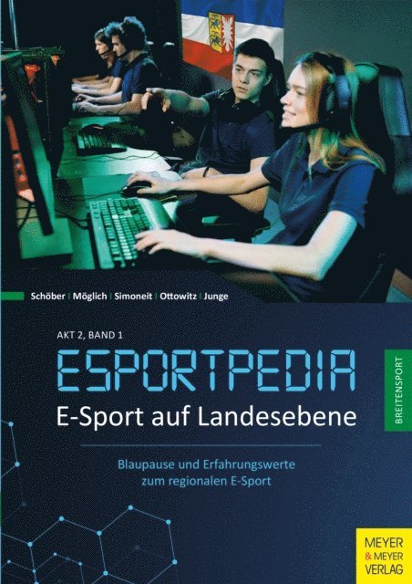 Simoneit Frank, Schober Timo, Ottowitz Alexander, Junge Jens - E-Sport auf Landesebene, E-bok. Tillgänglighet: Lägg i varukorg