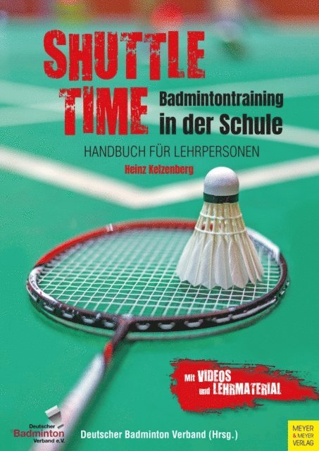 Shuttle Time - Badmintontraining in der Schule