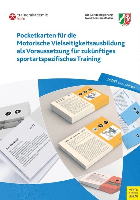Staatskanzlei NRW, Trainerakademie Koln - Pocketkarten für Motorische Vielseitigkeitsausbildung als Voraussetzung für zukünftiges sportartspezifisches Training, E-bok