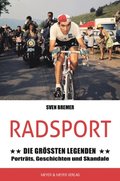 Radsport: Die gröÿten Legenden