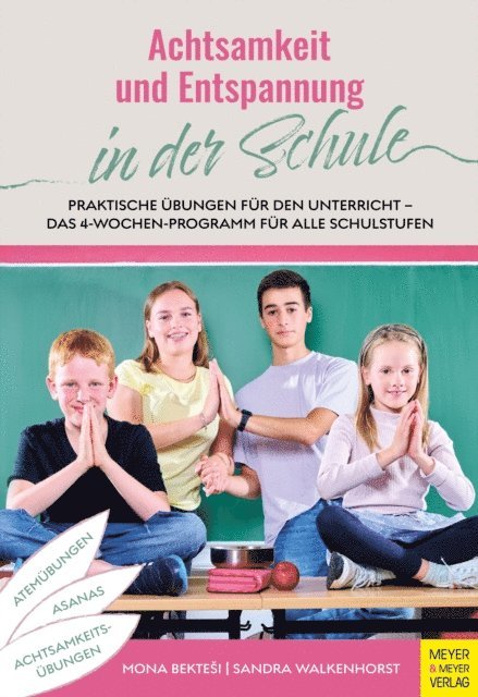 Sandra Walkenhorst, Mona Bektesi - Achtsamkeit und Entspannung in der Schule, E-bok. Tillgänglighet: Lägg i varukorg