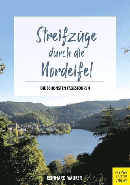 Reinhard Maurer - Streifzüge durch die Nordeifel, E-bok