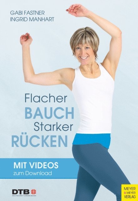 Ingrid Manhart, Gabi Fastner - Flacher Bauch - starker Rücken, E-bok