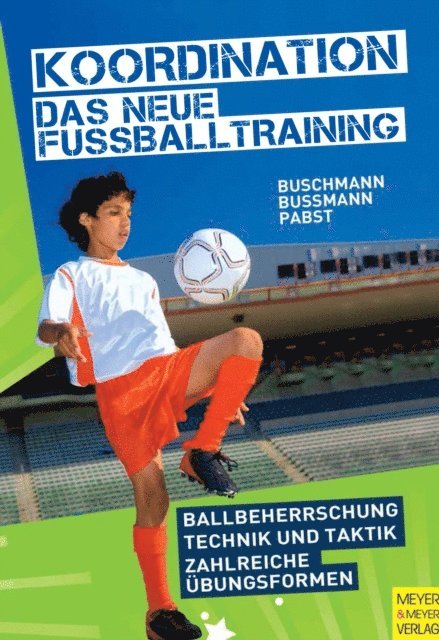 Klaus Pabst, Hubertus Bussmann, Jurgen Buschmann - Koordination - Das neue Fußballtraining, E-bok