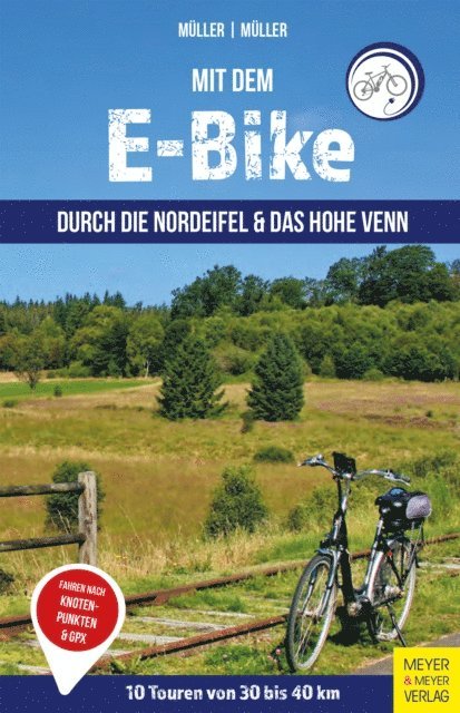 Wolfgang Muller, Getrud Muller - Mit dem E-Bike durch die Nordeifel, E-bok
